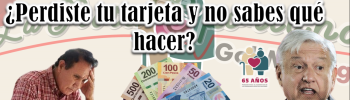 Pensión Bienestar: ¿Perdiste tu tarjeta y no sabes qué hacer?