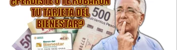 ¿PERDISTE TU TARJETA DEL BANCO DEL BIENESTAR?, ESTO DEBES HACER 