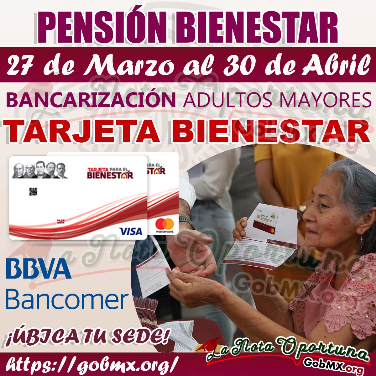 ¡Hoy inicia Bancarización Pensión Bienestar! Adultos Mayores que Reciben su apoyo BBVA; 27 de marzo al 30 de abril